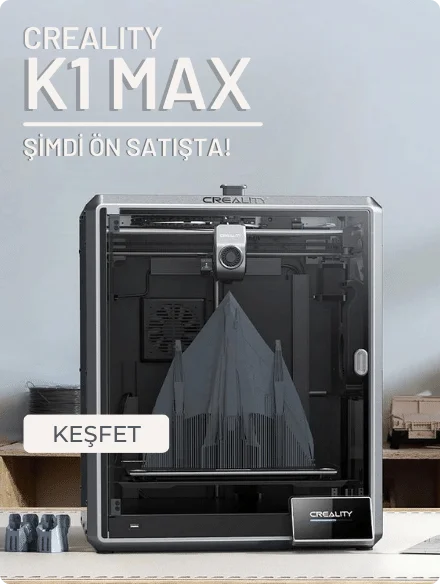 Creality K1 MAX 3D yazıcı uygun fiyatla şimdi ön sipariş ile Robo90'da
